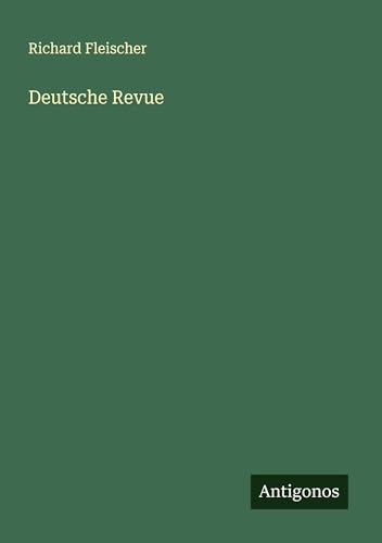 Deutsche Revue von Antigonos Verlag