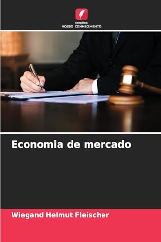 Economia de mercado von Edições Nosso Conhecimento