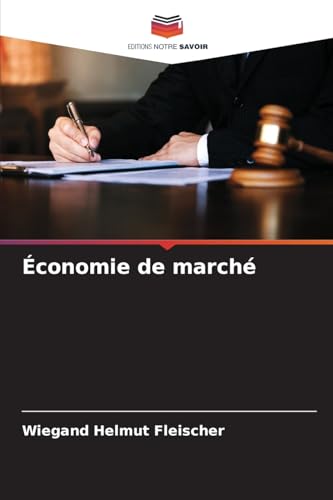 Économie de marché von Editions Notre Savoir