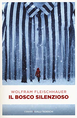 Il bosco silenzioso (Gialli tedeschi) von Emons Verlag