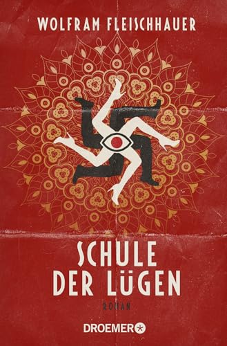 Schule der Lügen: Roman