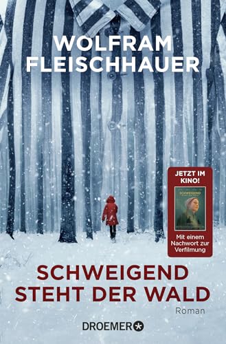 Schweigend steht der Wald: Roman