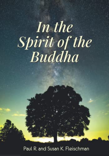 In the Spirit of the Buddha In the Spirit of the Buddha von Pariyatti Press