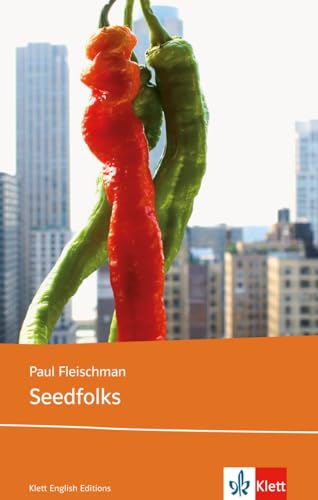 Seedfolks: Schulausgabe für das Niveau B1, ab dem 5. Lernjahr. Ungekürzter englischer Originaltext mit Annotationen (Young Adult Literature: Klett English Editions)