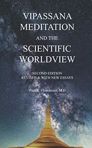 Vipassana Meditation and the Scientific Worldview: Revised & With New Essays von Vipassana Research Publications