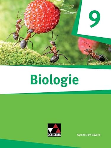 Biologie – Bayern / Biologie Bayern 9: Biologie für Gymnasien (Biologie – Bayern: Biologie für Gymnasien)