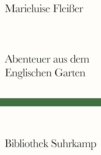 Abenteuer aus dem Englischen Garten: Geschichten (Bibliothek Suhrkamp) von Suhrkamp Verlag