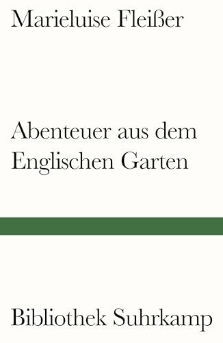 Abenteuer aus dem Englischen Garten: Geschichten (Bibliothek Suhrkamp) von Suhrkamp Verlag AG