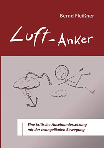 Luftanker: Eine kritische Auseinandersetzung mit der evangelikalen Bewegung