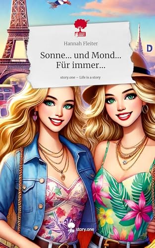 Sonne... und Mond... Für immer.... Life is a Story - story.one von story.one publishing