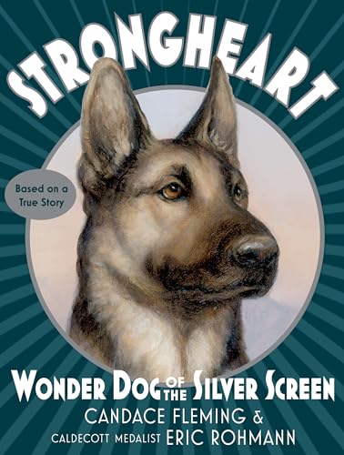 Strongheart: Wonder Dog of the Silver Screen von Random House Children's Books