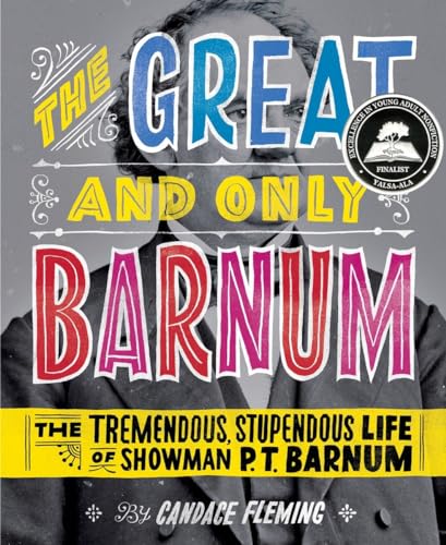 The Great and Only Barnum: The Tremendous, Stupendous Life of Showman P. T. Barnum von Schwartz & Wade