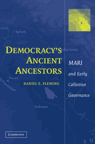 Democracy's Ancient Ancestors: Mari and Early Collective Governance