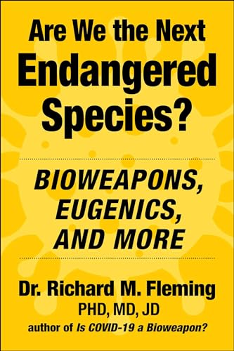 Are We the Next Endangered Species?: Bioweapons, Eugenics, and More von Skyhorse