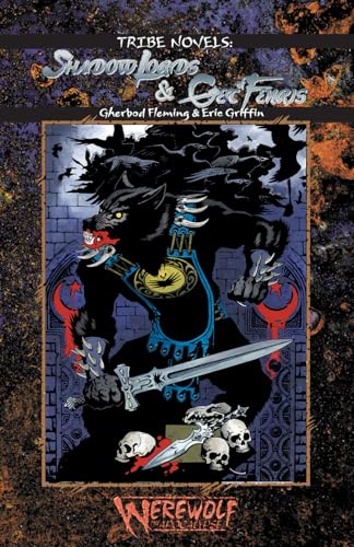 Shadow Lords & Get of Fenris (Werewolf Tribe Novel, Band 1) von Macabre Ink