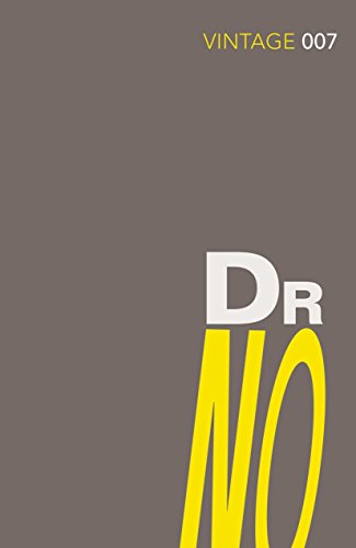 Dr No: Read the sixth gripping unforgettable James Bond novel (James Bond 007, 6) von Vintage Classics