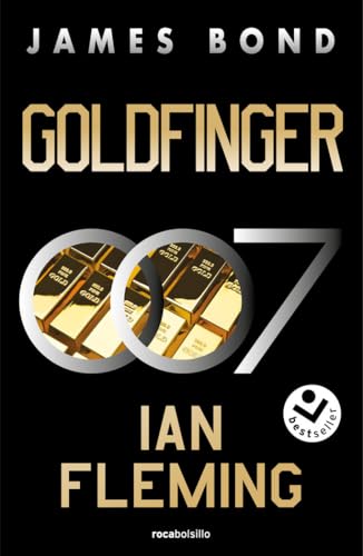 Goldfinger (James Bond, agente 007 7) (Best Seller | Ficción, Band 7) von Roca Bolsillo