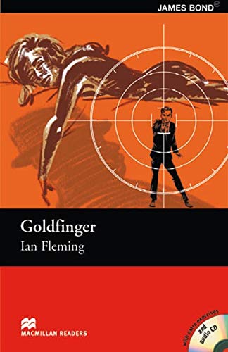 Goldfinger: Lektüre mit 3 Audio-CDs (Macmillan Readers)
