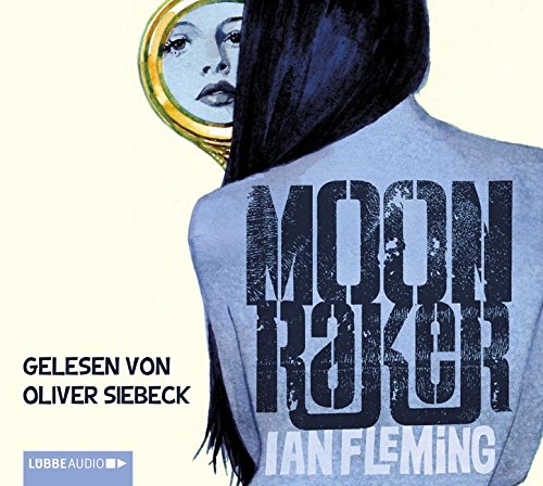 James Bond - Moonraker: Bearbeitete Fassung James Bond - Moonraker: Bearbeitete Fassung
