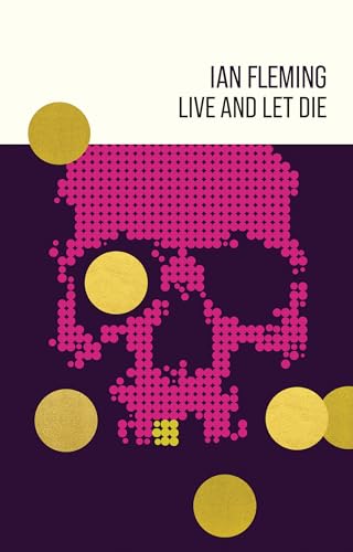 Live and Let Die (James Bond 007, Band 2) von Ian Fleming Publications