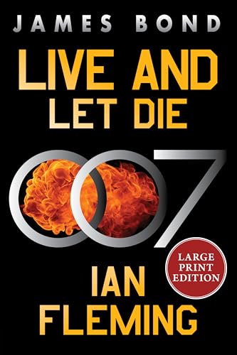 Live and Let Die: A James Bond Novel (James Bond, 2) von William Morrow Large Print