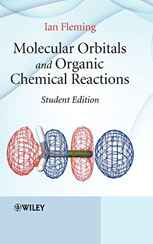 Molecular Orbitals and Organic Chemical Reactions: Student Edition Molecular Orbitals and Organic Chemical Reactions: Student Edition von Wiley