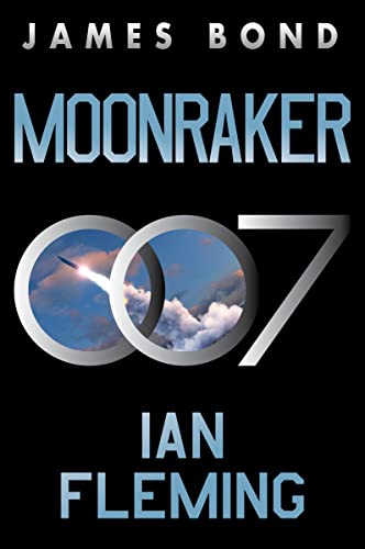 Moonraker: A James Bond Novel (James Bond, 3, Band 3) von William Morrow