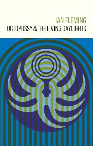 Octopussy and The Living Daylights (James Bond 007, Band 14) von Ian Fleming Publications