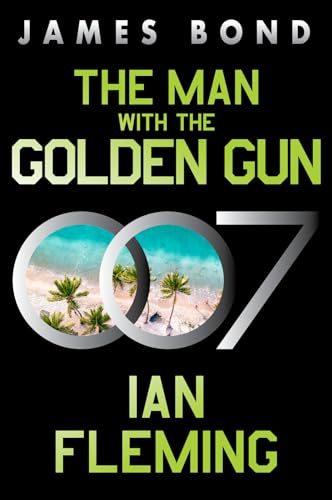 The Man with the Golden Gun: A James Bond Novel (James Bond, 13, Band 13) von William Morrow Paperbacks