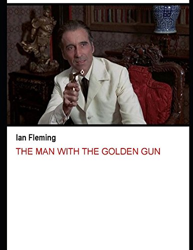 The man with the golden gun The man with the golden gun