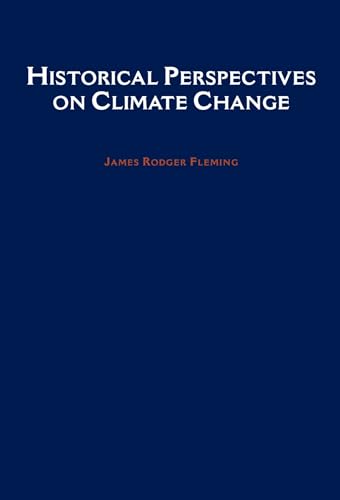 Historical Perspectives on Climate Change von Oxford University Press, USA