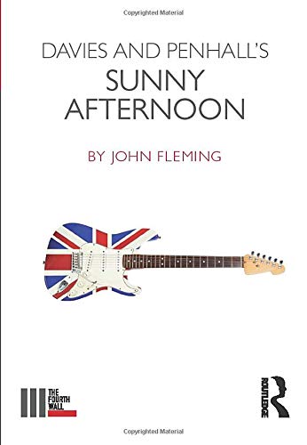 Davies and Penhall's Sunny Afternoon (The Fourth Wall)