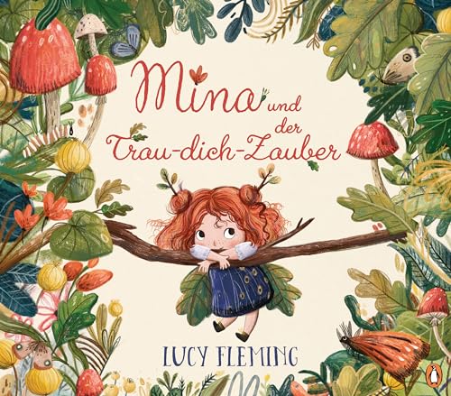 Mina und der Trau-dich-Zauber: Bilderbuch ab 4 Jahren zum Mutmachen von Penguin junior