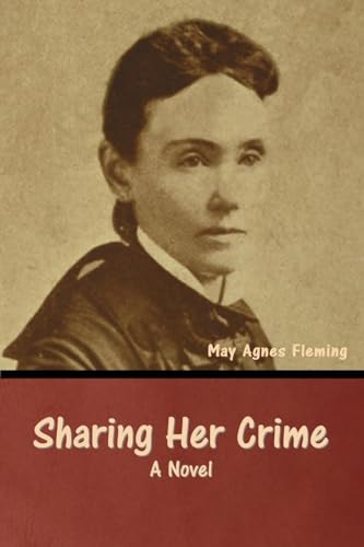 Sharing Her Crime: A Novel von Bibliotech Press