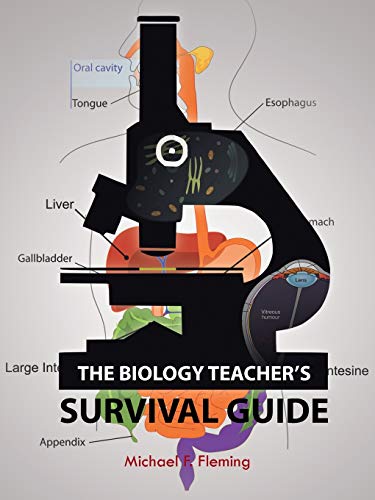 The Biology Teacher's Survival Guide von Trafford Publishing
