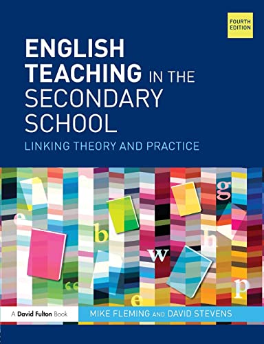 English Teaching in the Secondary School: Linking Theory and Practice
