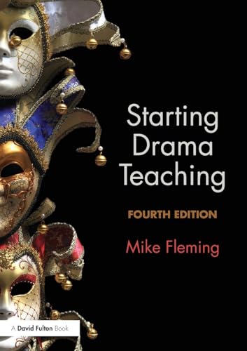 Starting Drama Teaching von Routledge