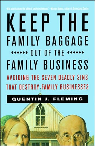 Keep the Family Baggage Out of the Family Business: Avoiding the Seven Deadly Sins That Destroy Family Businesses von Touchstone