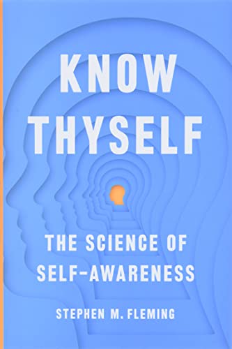 Know Thyself: The Science of Self-Awareness von Basic Books