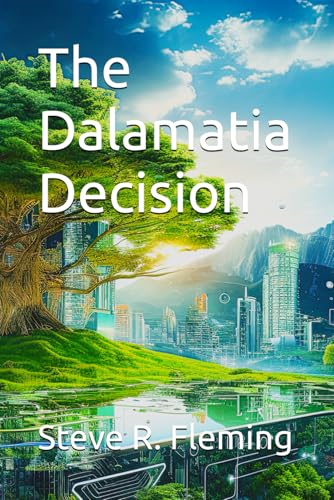 The Dalamatia Decision von Independently published