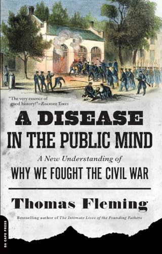 A Disease in the Public Mind: A New Understanding of Why We Fought the Civil War von Da Capo Press