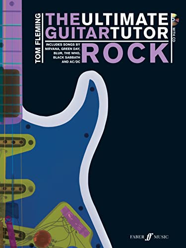 The Ultimate Guitar Tutor: Rock von Faber Music Ltd.