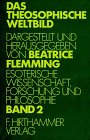 Das theosophische Weltbild, in 3 Bdn., Bd.2, Esoterische Wissenschaft, Forschung und Philosophie
