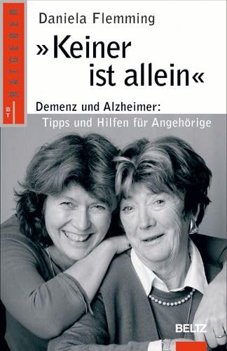 Keiner ist allein. Demenz und Alzheimer - Informationen und Hilfen für Angehörige