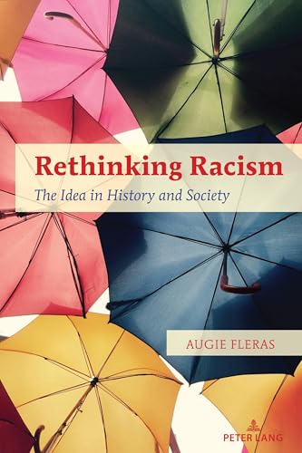 Rethinking Racism: The Idea in History and Society von Peter Lang
