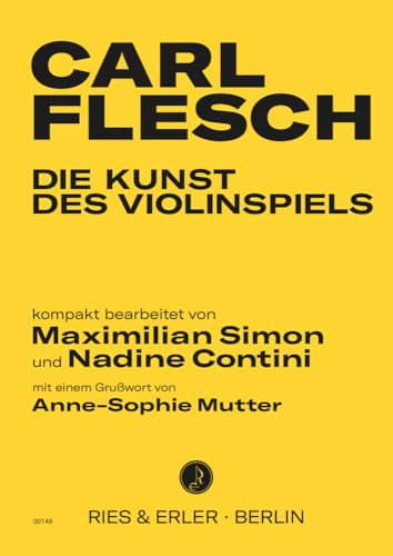 Die Kunst des Violinspiels: kompakt bearbeitet von Maximilian Simon und Nadine Contini von Ries & Erler