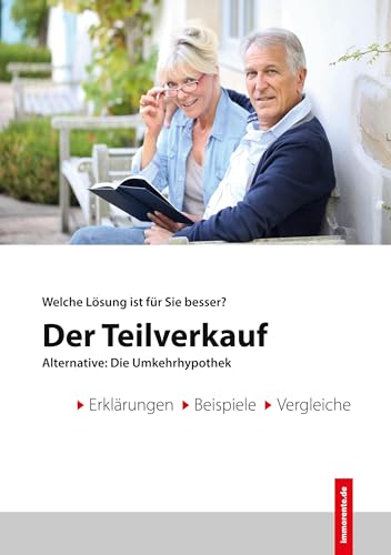 Der Teilverkauf: Alternative: die Umkehrhypothek von BoD – Books on Demand