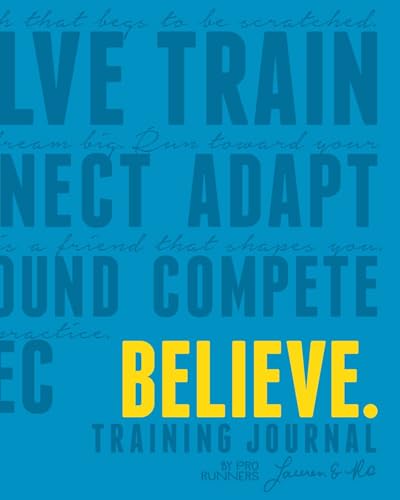 Believe Training Journal (Electric Blue Edition)