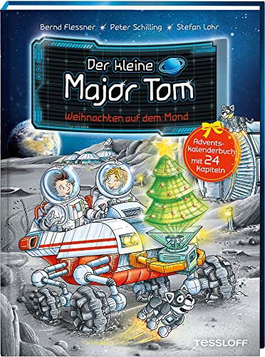 Der kleine Major Tom. Adventskalenderbuch. Weihnachten auf dem Mond: Adventskalenderbuch mit 24 Kapiteln Der kleine Major Tom. Adventskalenderbuch. Weihnachten auf dem Mond: Adventskalenderbuch mit 24 Kapiteln