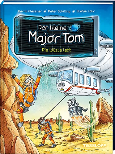 Der kleine Major Tom. Band 13. Die Wüste lebt von Tessloff